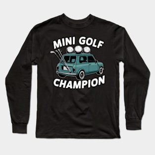 Mini Golf Champion Long Sleeve T-Shirt